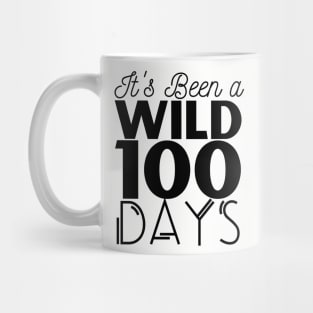 Its Been a Wild 100 Days of School Mug